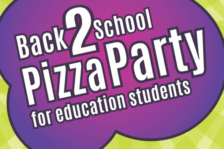 教育专业的学生被邀请回到学校披萨派对周三,8月19日,从下午5 - 7时。